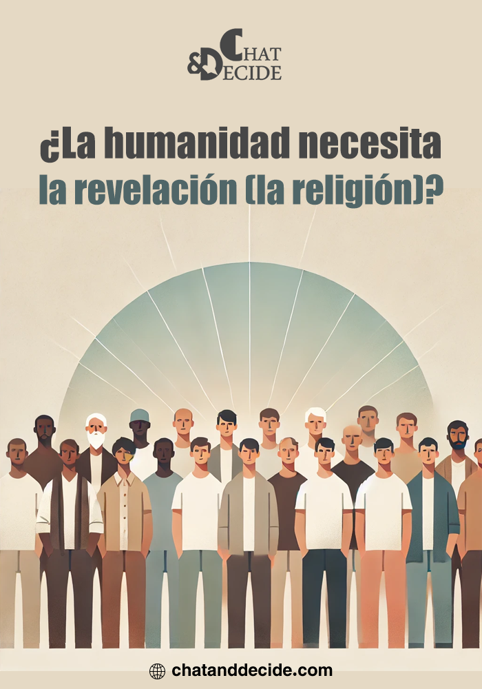 ¿La humanidad necesita la revelación (la religión)?