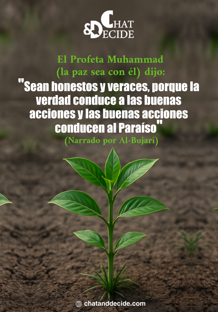 "El Profeta Muhammad (PBUH) dijo: La verdad lleva al Paraíso."