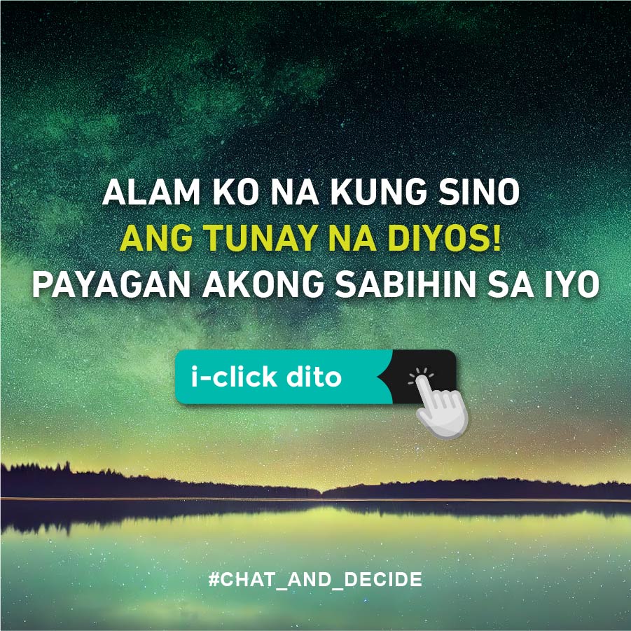 Alam ko na kung sino ang tunay na Diyos!