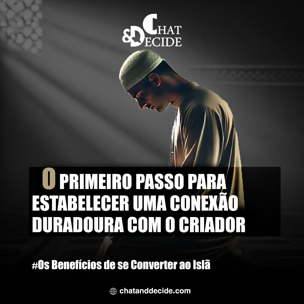 Os Benefícios de se Converter ao Islã / O primeiro passo para estabelecer uma conexão duradoura com o Criador.