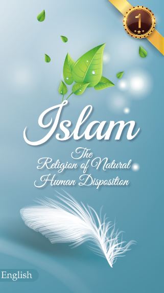 Islam The Religion of Natural Human Disposition
