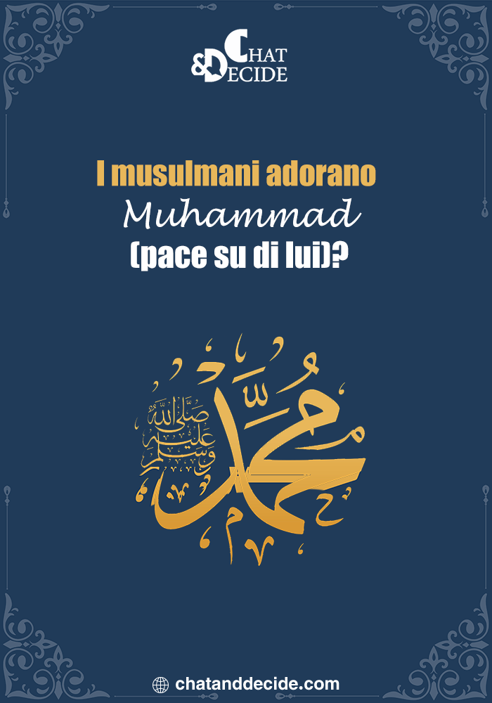 I musulmani adorano Muhammad pace su di lui