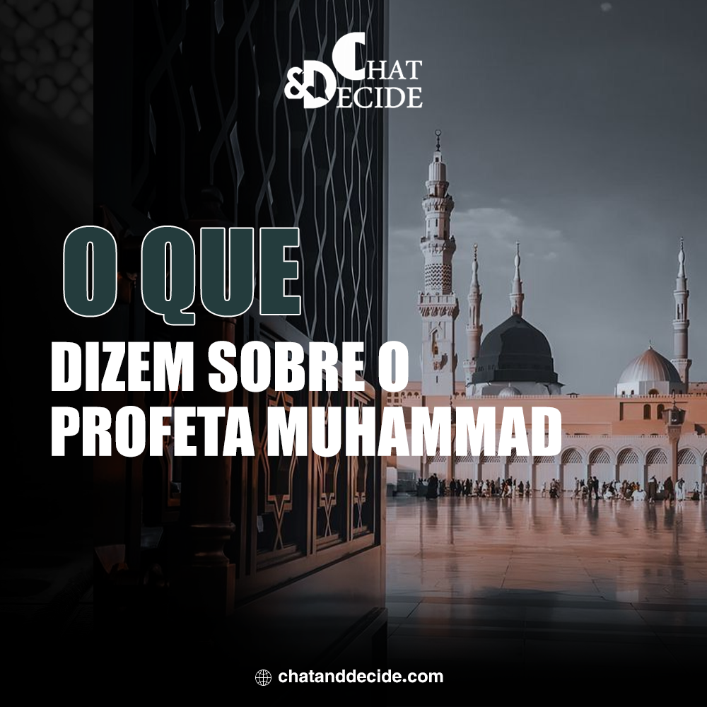 O que dizem sobre o Profeta Muhammad.