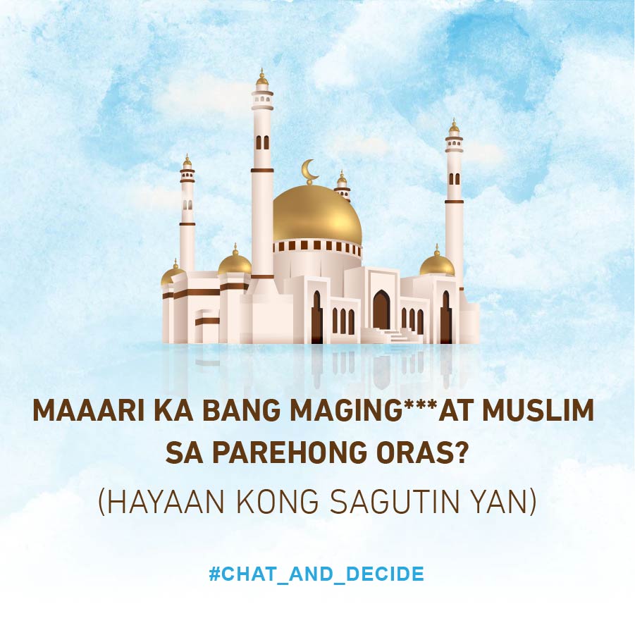 Maaari ka bang maging * at Muslim sa parehong oras? (hayaan kong sagutin yan)