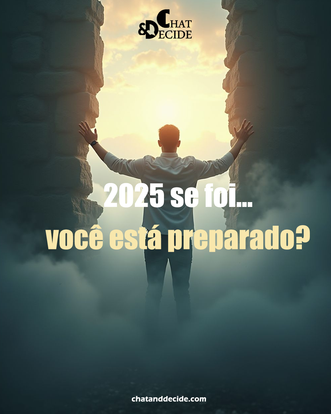 2025 se foi… você está preparado?