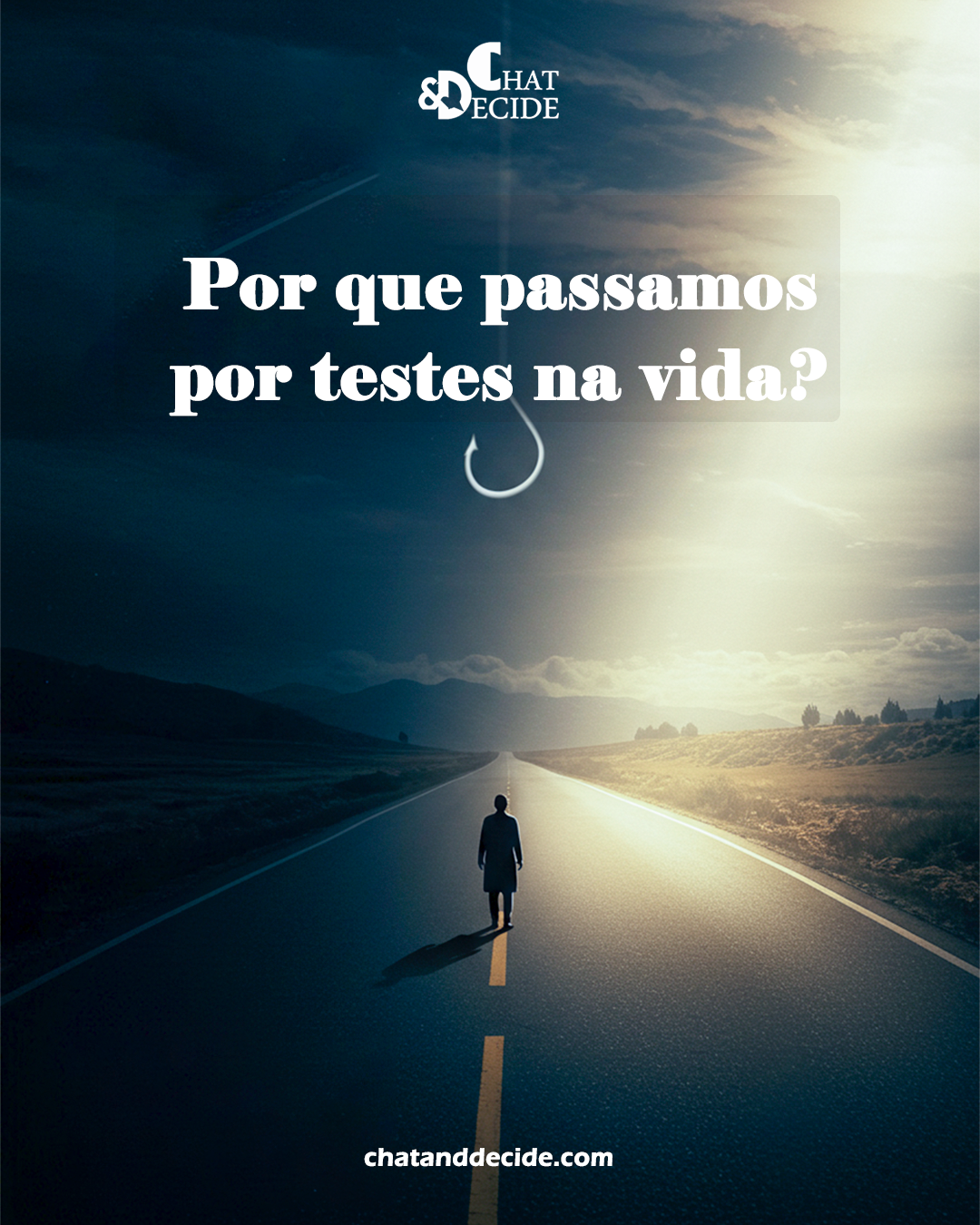 Por que passamos por testes na vida?