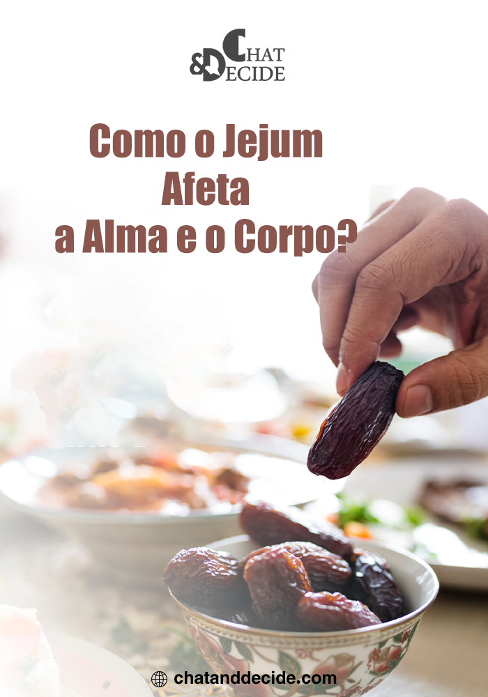 Como o Jejum Afeta a Alma e o Corpo?