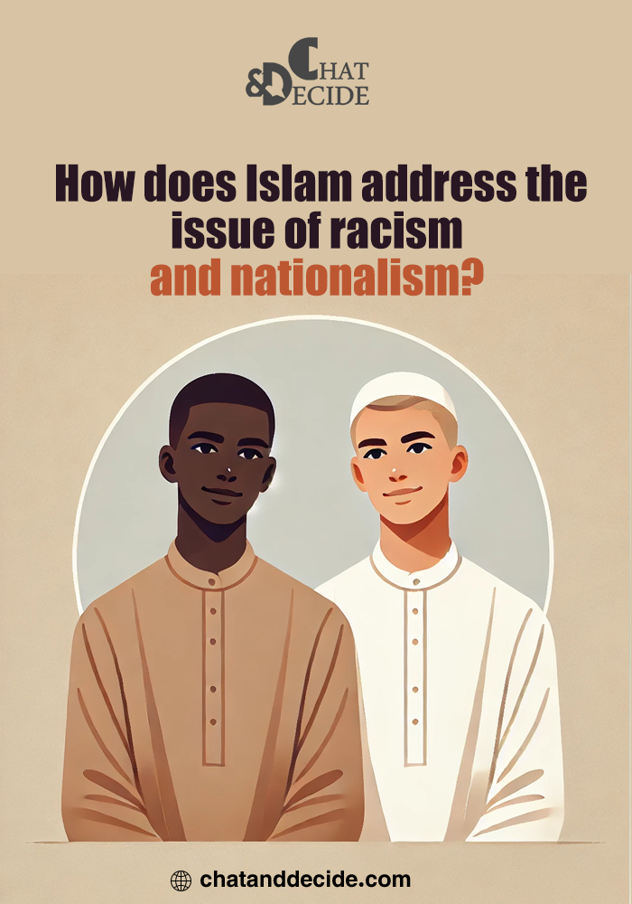 "How does Islam address racism and nationalism?"
