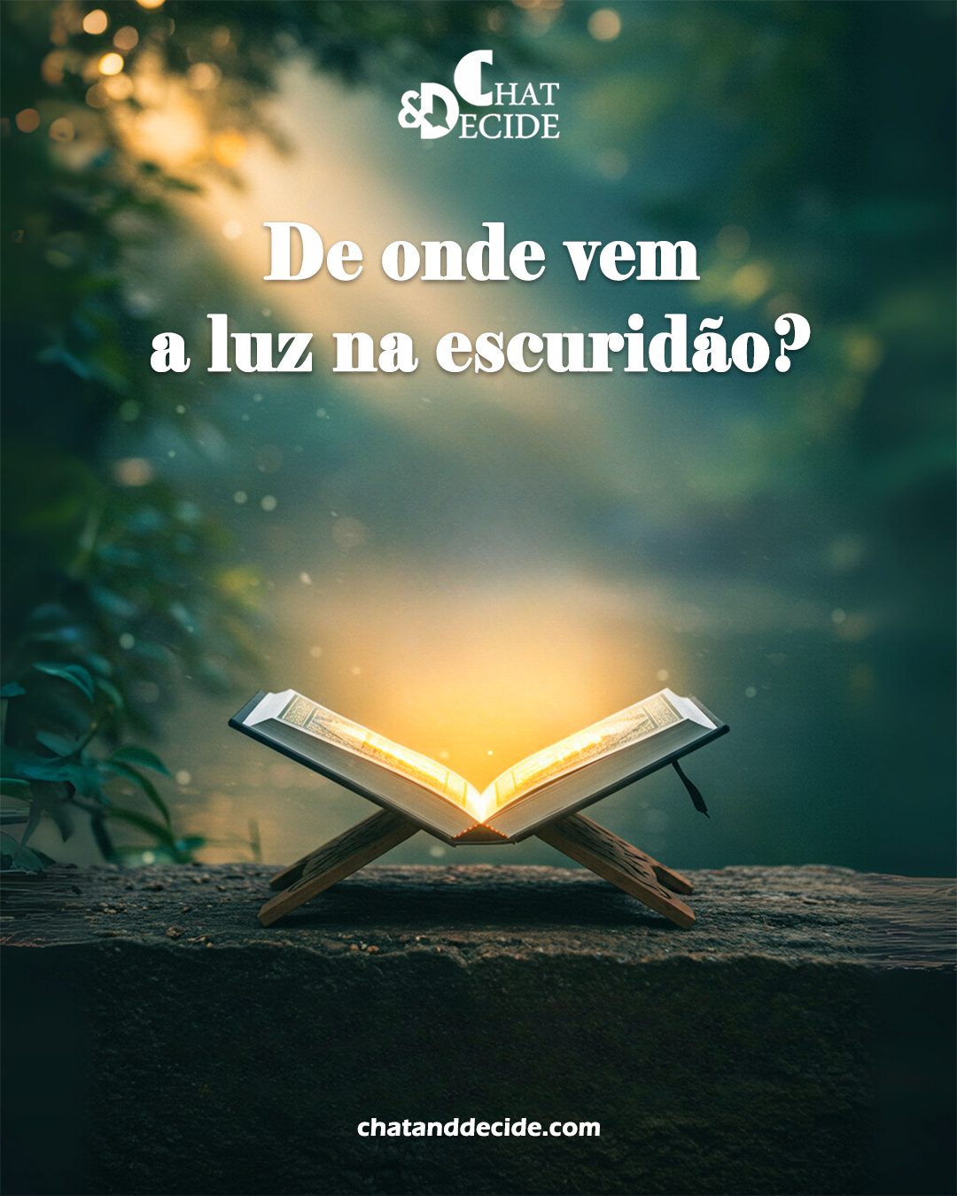 De onde vem a luz na escuridão?