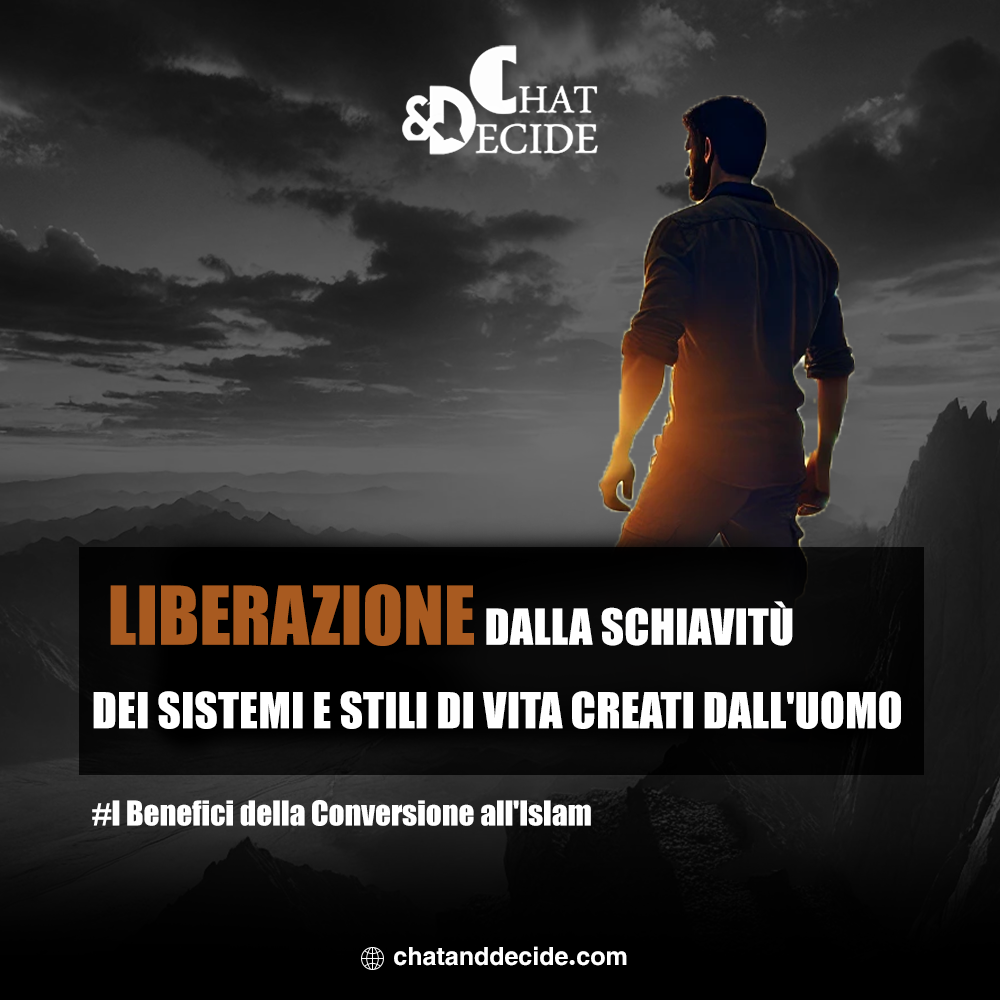 I Benefici della Conversione all'Islam / Liberazione dalla Schiavitù dei Sistemi e Stili di Vita Creati dall'Uomo