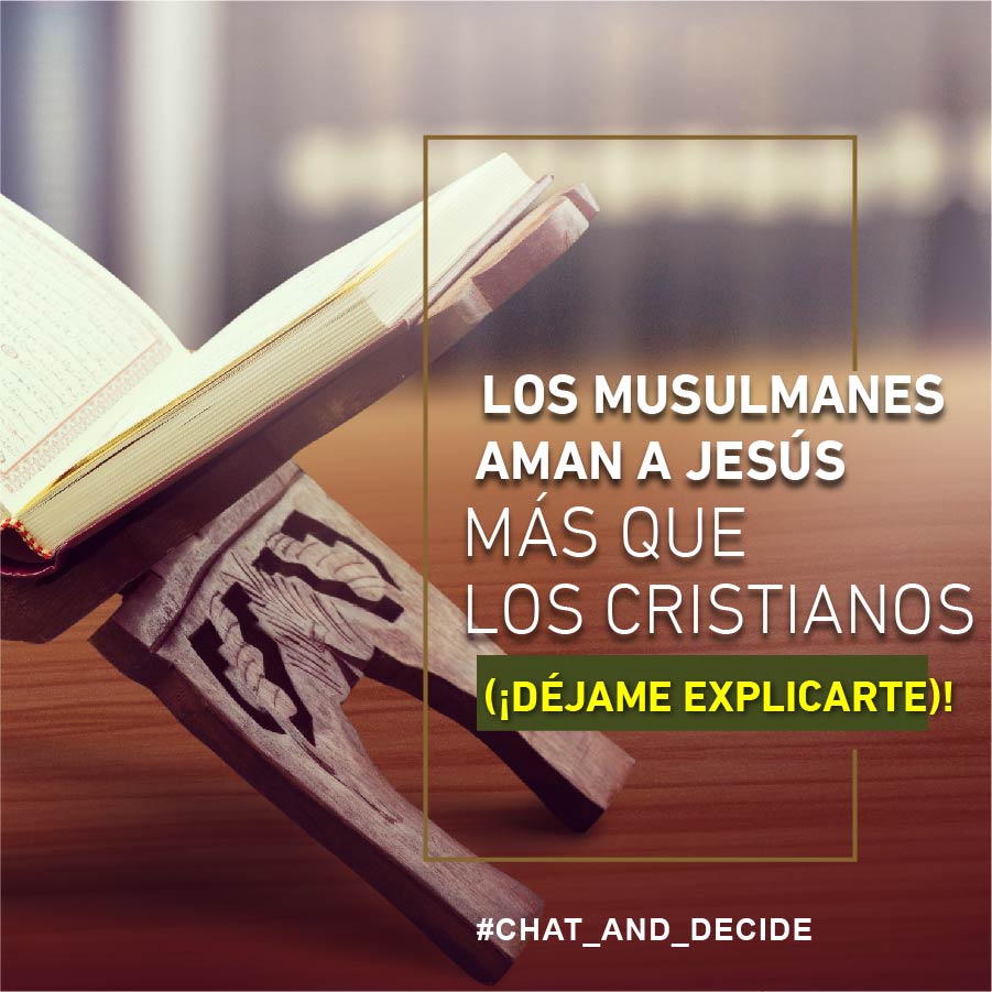 Los musulmanes aman a Jesús más que los cristianos