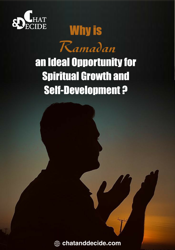 Why is Ramadan an Ideal Opportunity for Spiritual Growth and Self-Development?