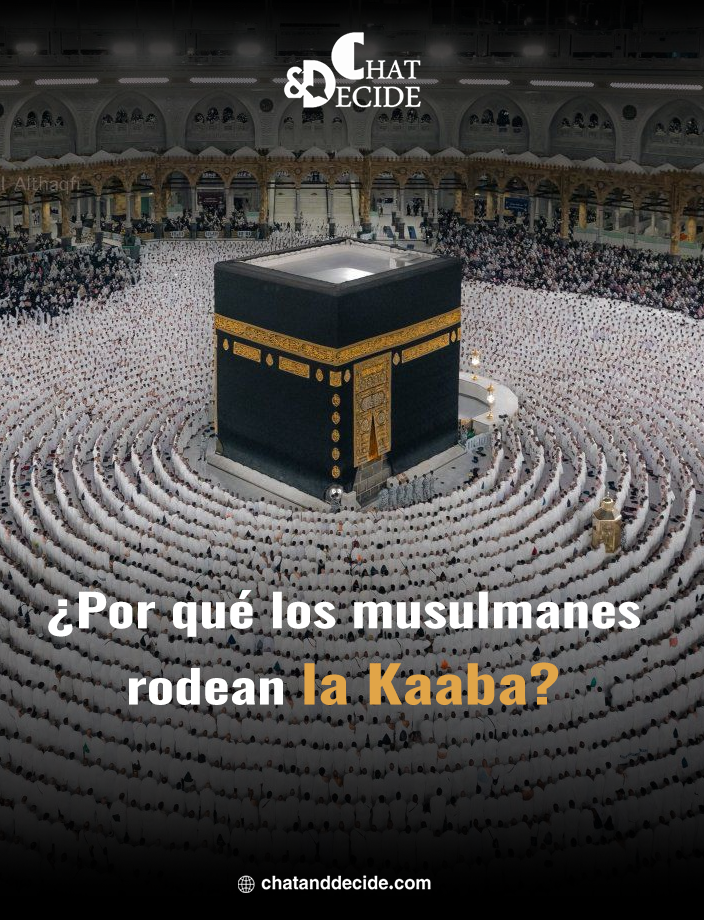 ¿Por qué los musulmanes rodean la Kaaba?