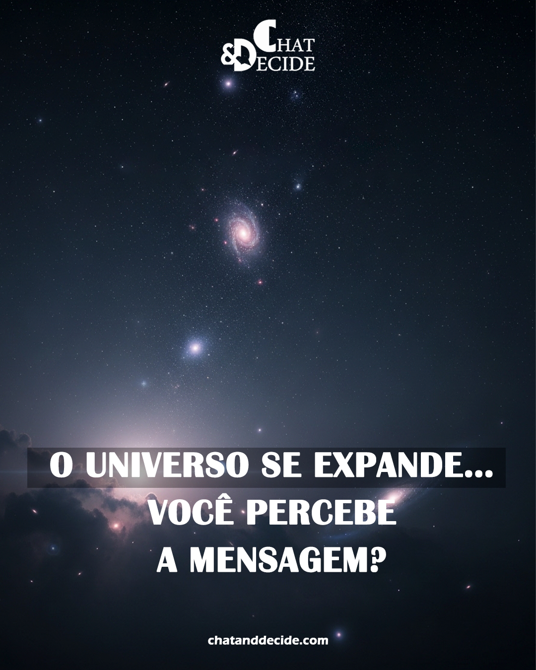 O universo se expande… você percebe a mensagem?