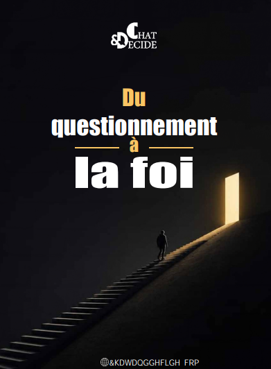 Du questionnement à la foi