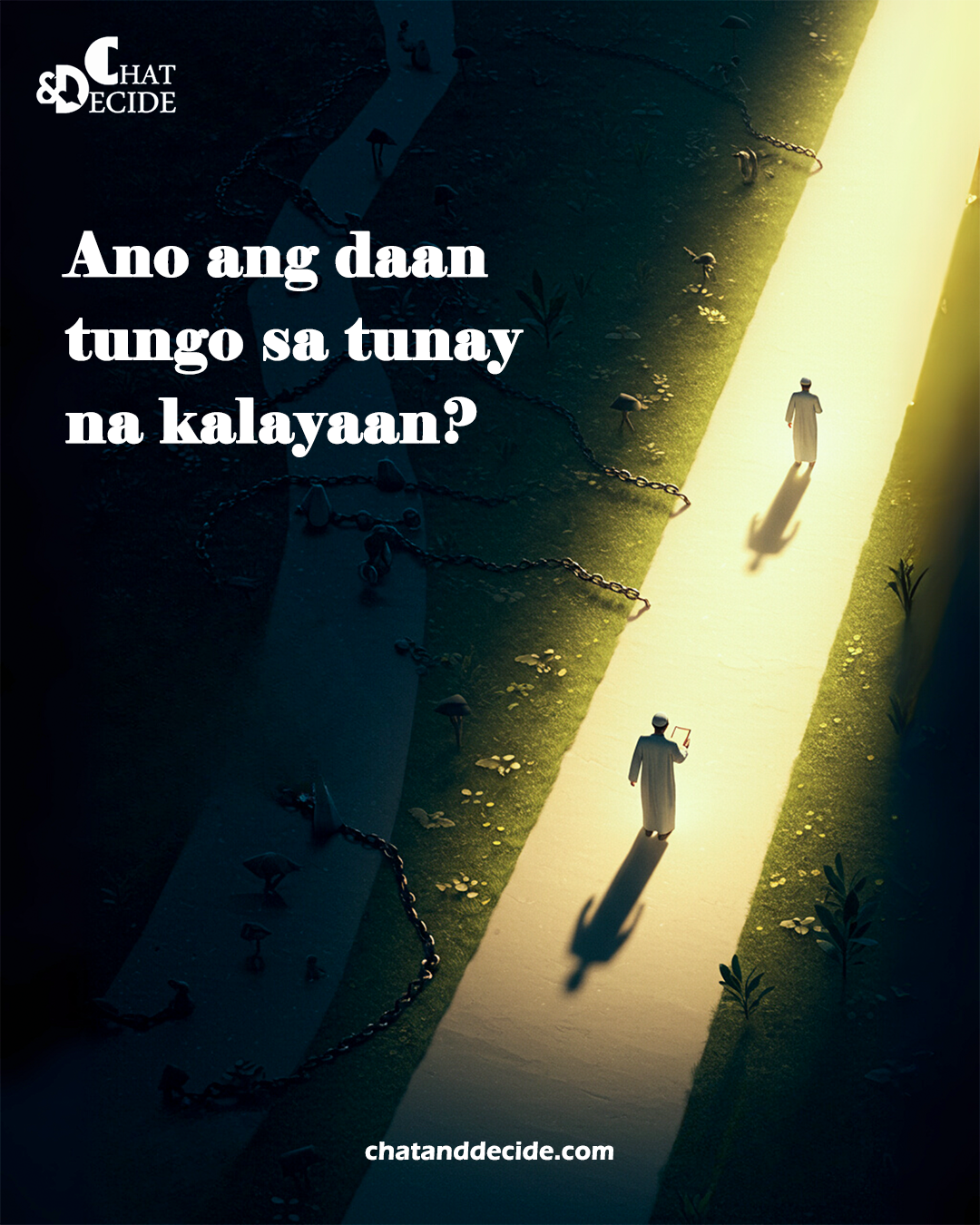 Ano ang daan tungo sa tunay na kalayaan?