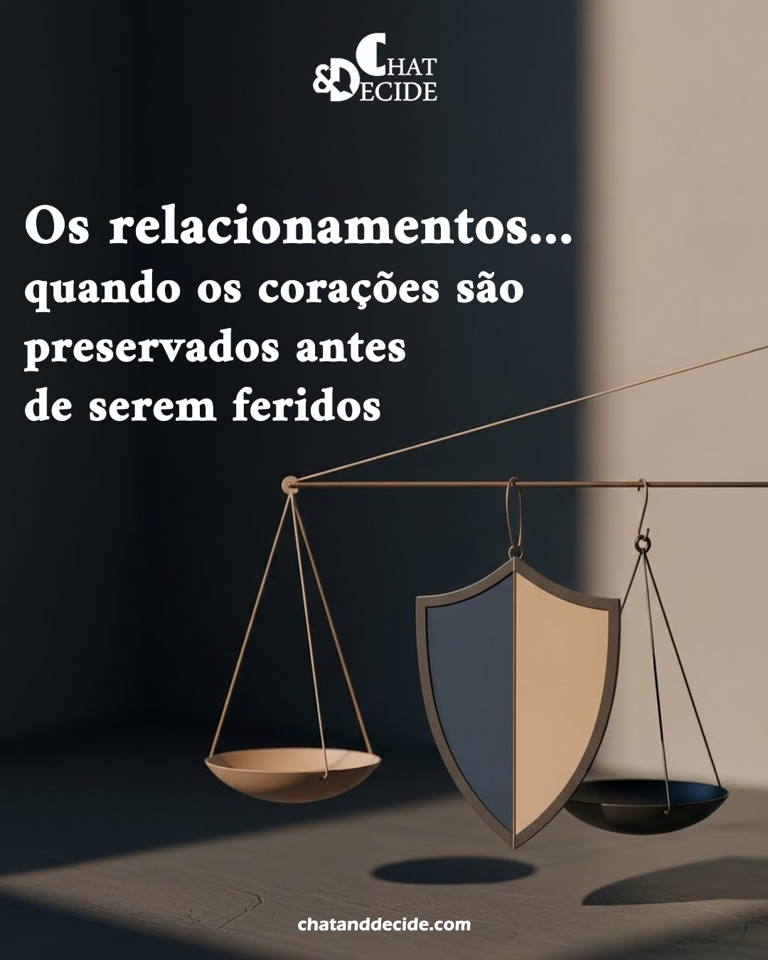 Os relacionamentos… quando os corações são preservados antes de serem feridos
