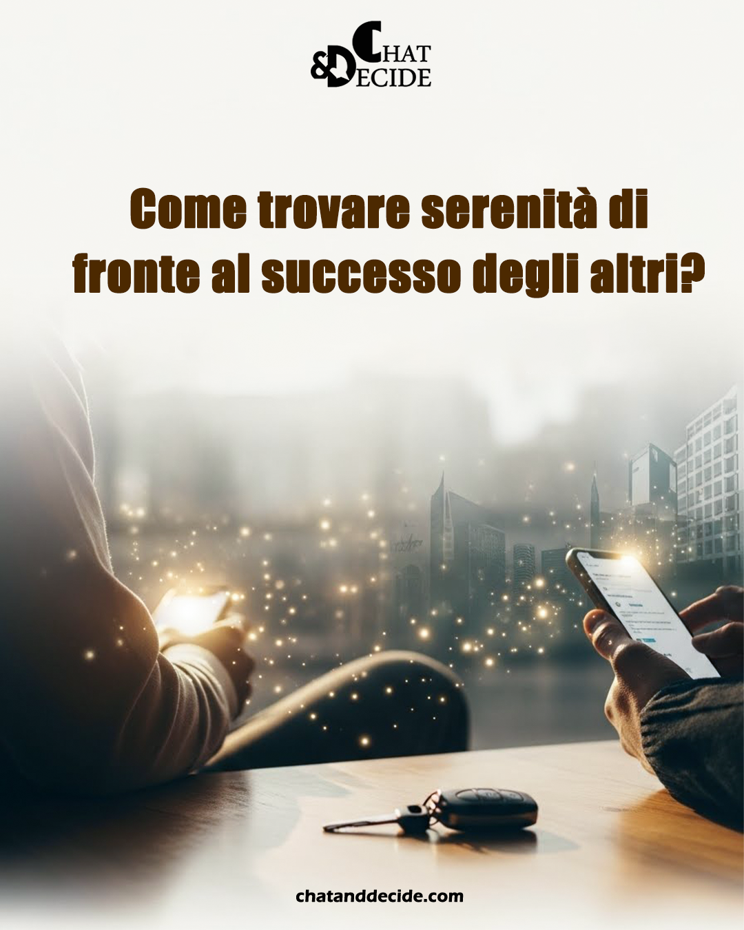 Come trovare serenità di fronte al successo degli altri?