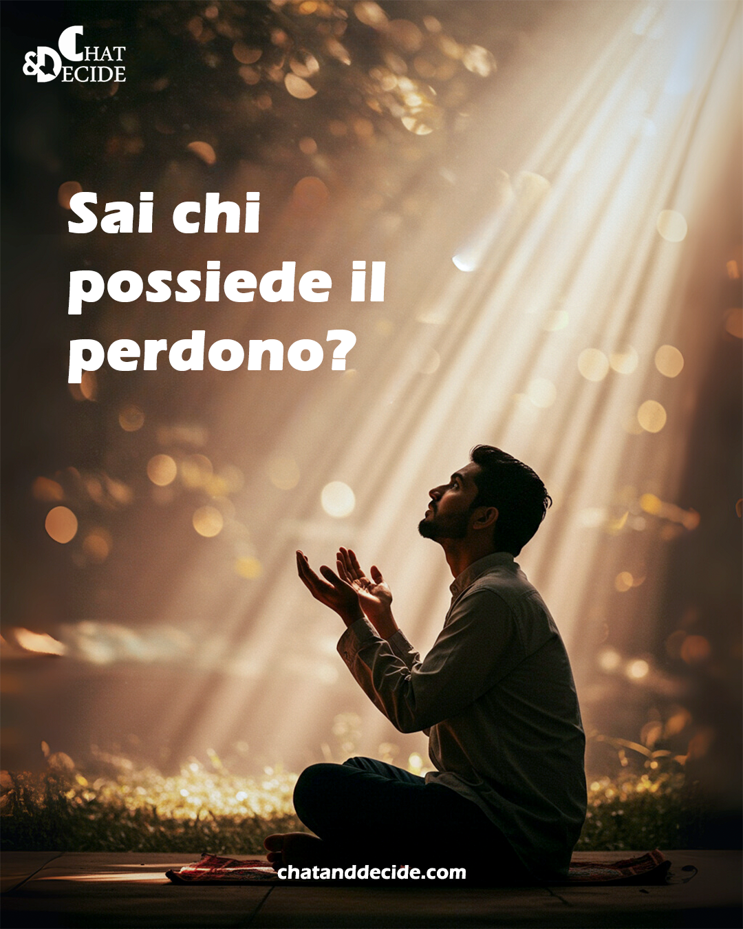 Sai chi possiede il perdono?