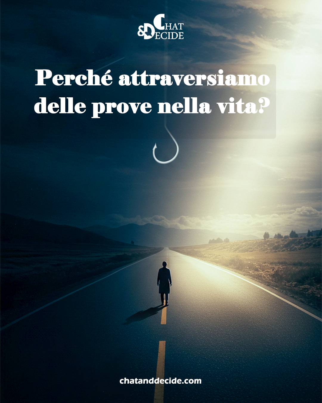 Perché attraversiamo delle prove nella vita?