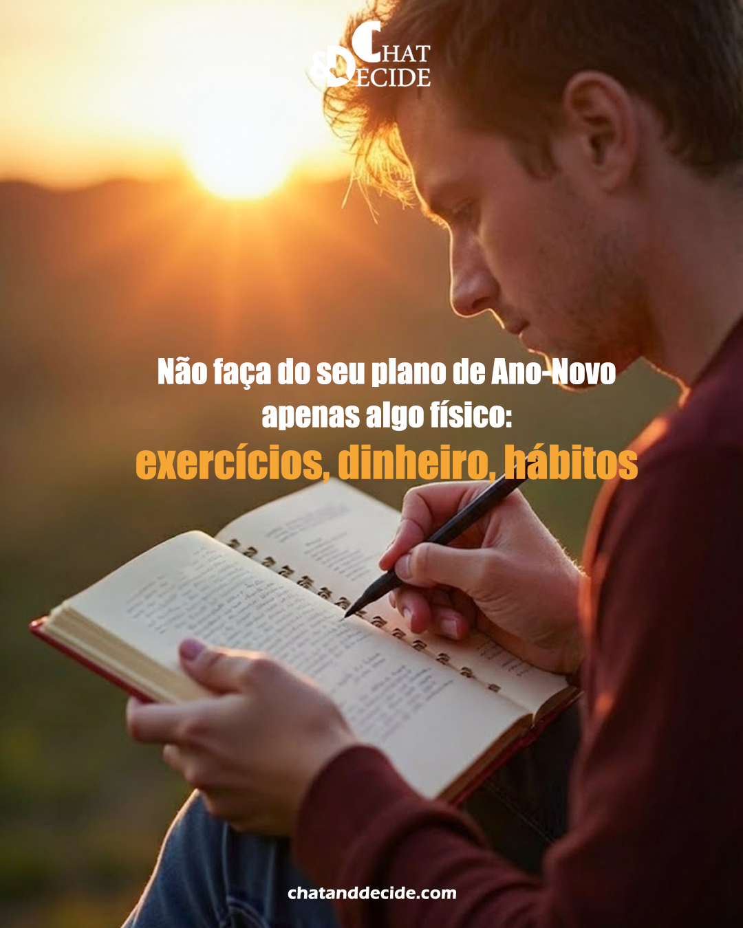 Não faça do seu plano de Ano-Novo apenas algo físico: exercícios, dinheiro, hábitos