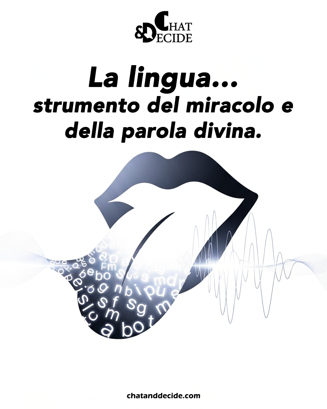 La lingua… strumento del miracolo e della parola divina.