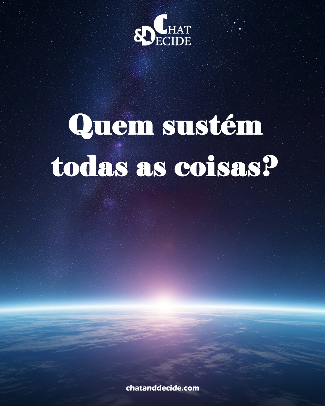 Quem sustém todas as coisas?