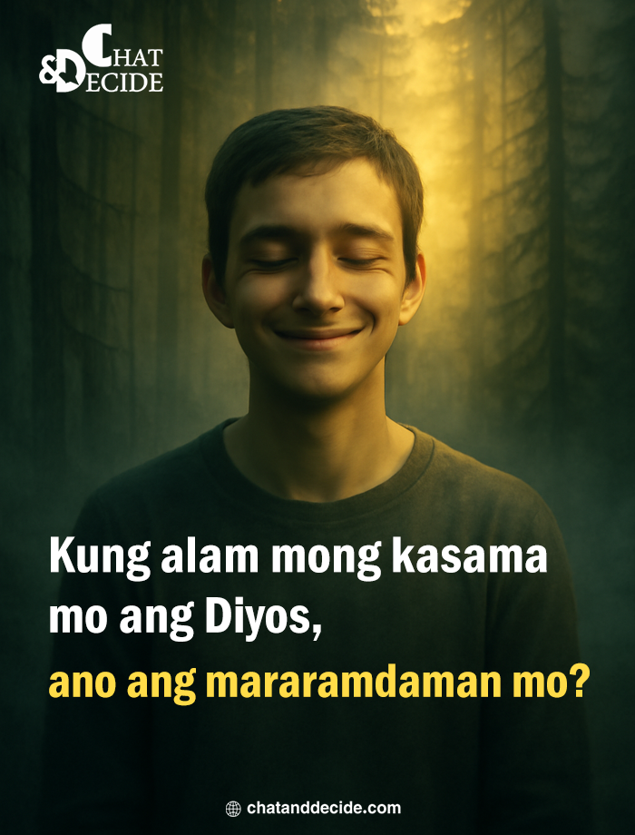"Kasama ang Diyos, ano mararamdaman?   "