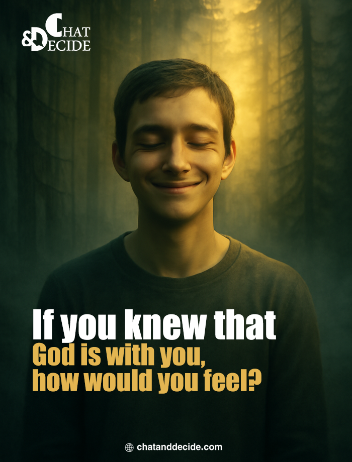How would you feel if God is with you?