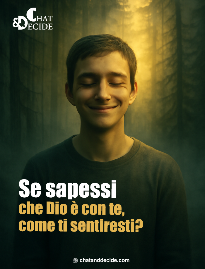 Se sapessi che Dio è con te, come ti sentiresti?