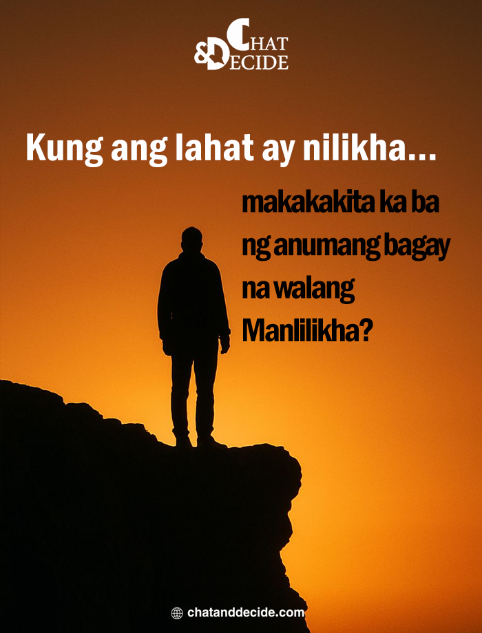 "Mayroon bang bagay na walang Manlilikha?    "
