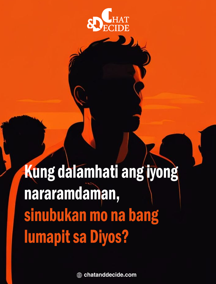 "Lumapit sa Diyos sa dalamhati    "