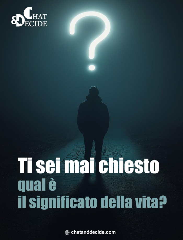 Ti sei mai chiesto qual è il significato della vita?