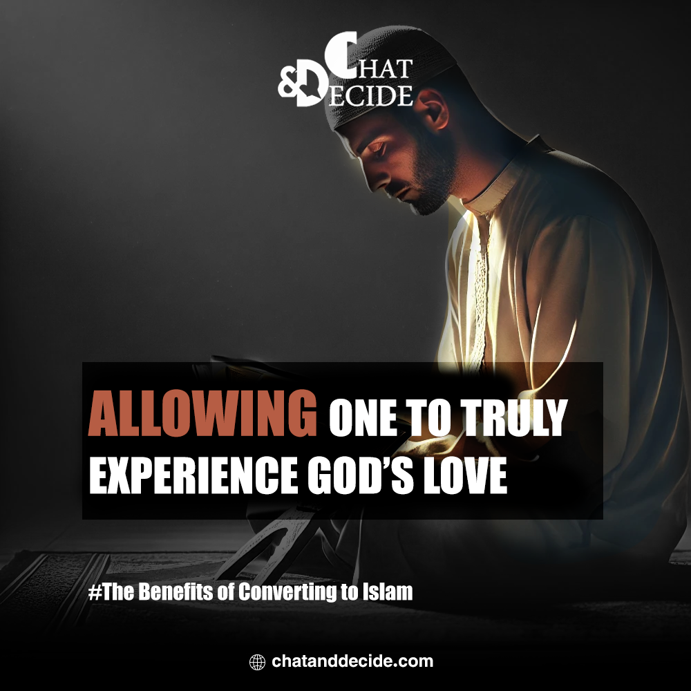 Allowing one to truly experience God’s love