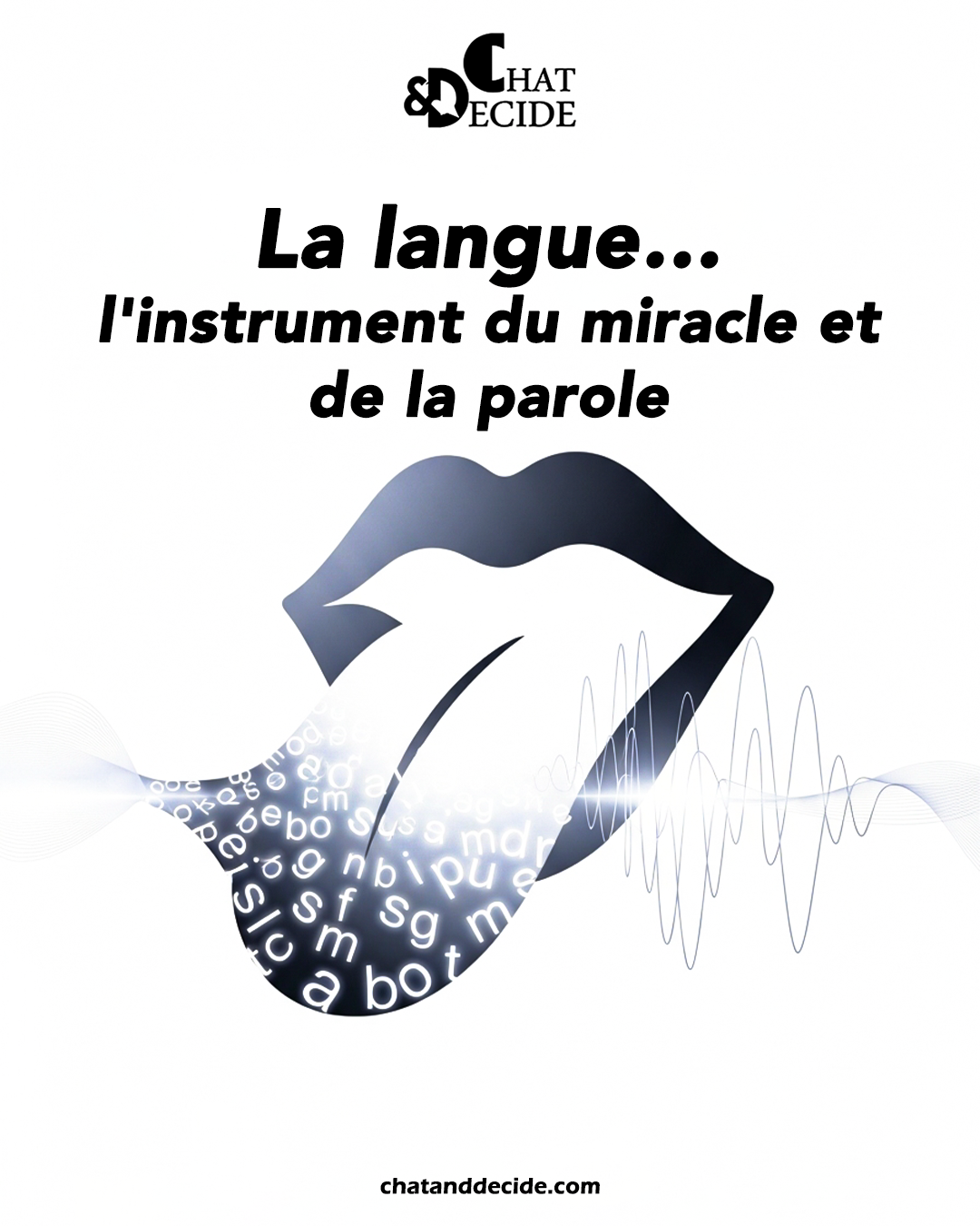 La langue… l'instrument du miracle et de la parole