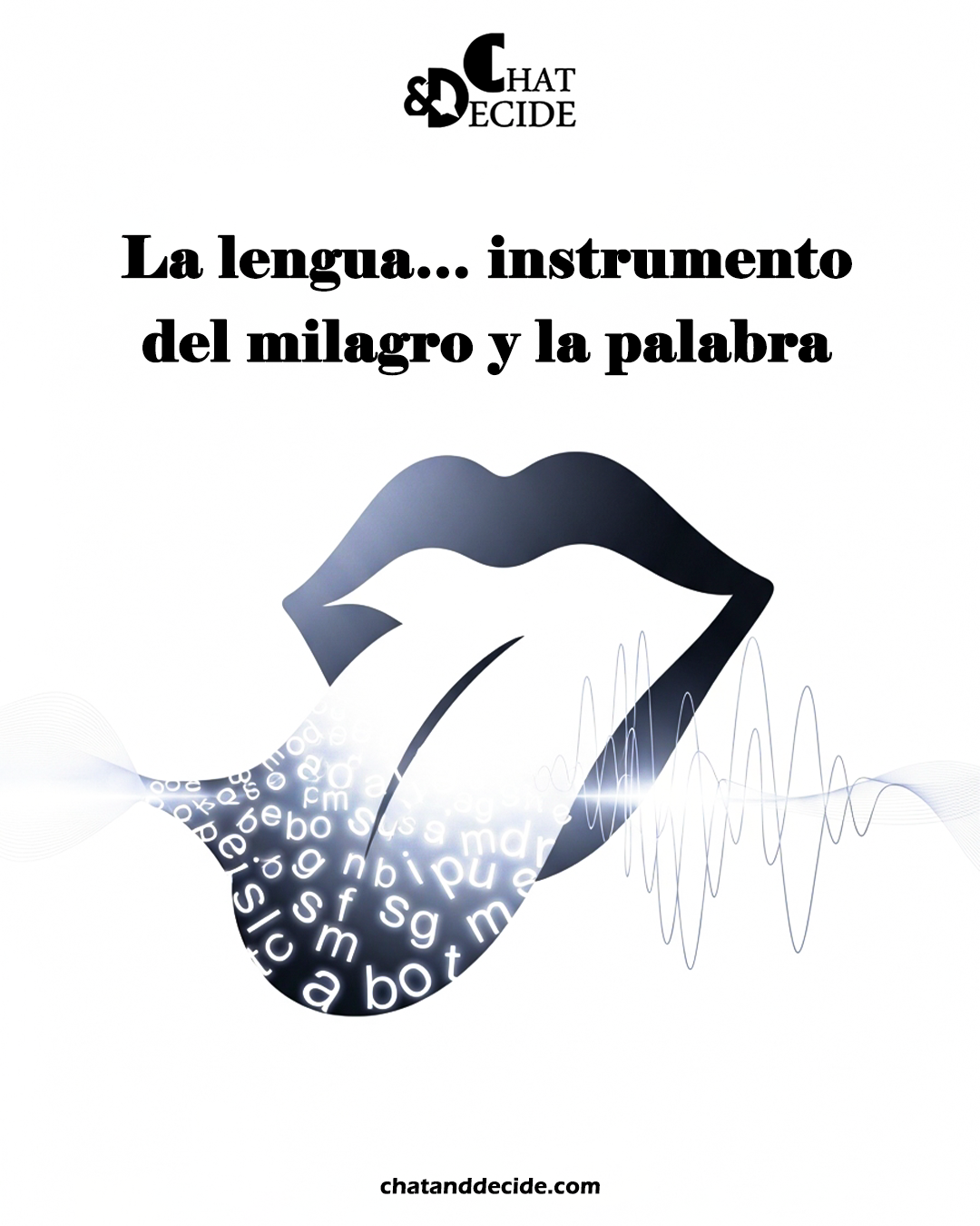 La lengua… instrumento del milagro y la palabra