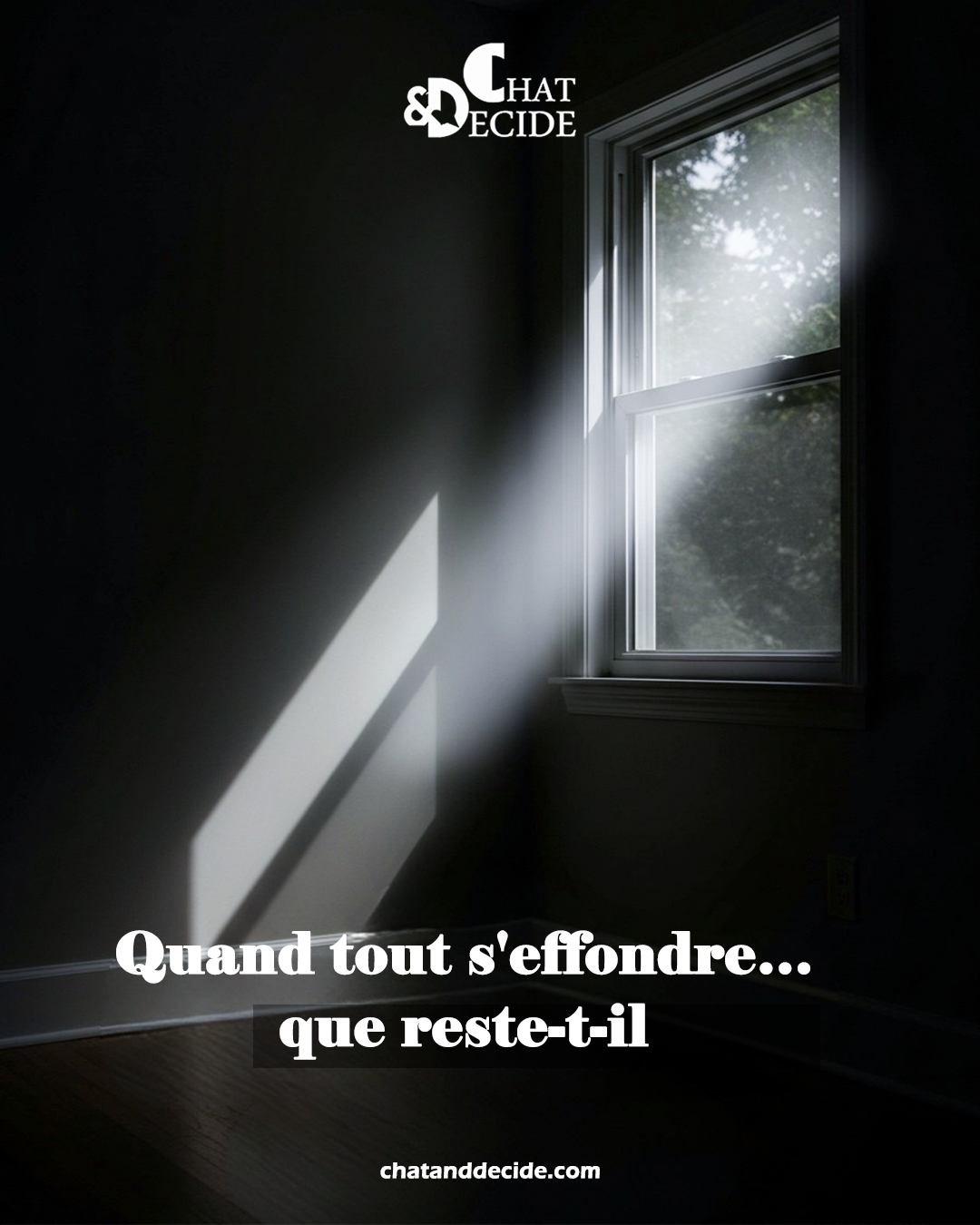 Quand tout s'effondre… que reste-t-il