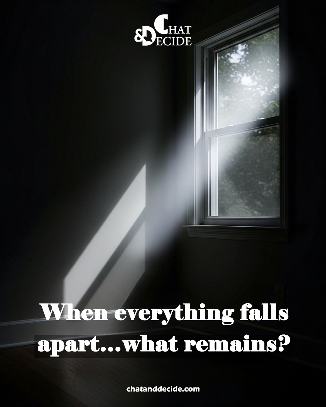 When everything falls apart… what remains?