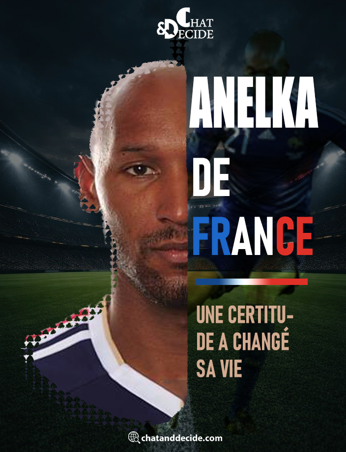 Anelka, de France… une certitude a changé sa vie