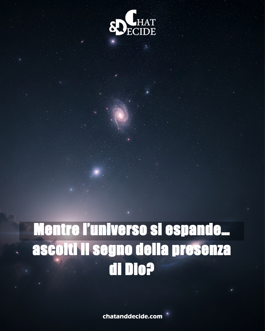 Mentre l’universo si espande… ascolti il segno della presenza di Dio?