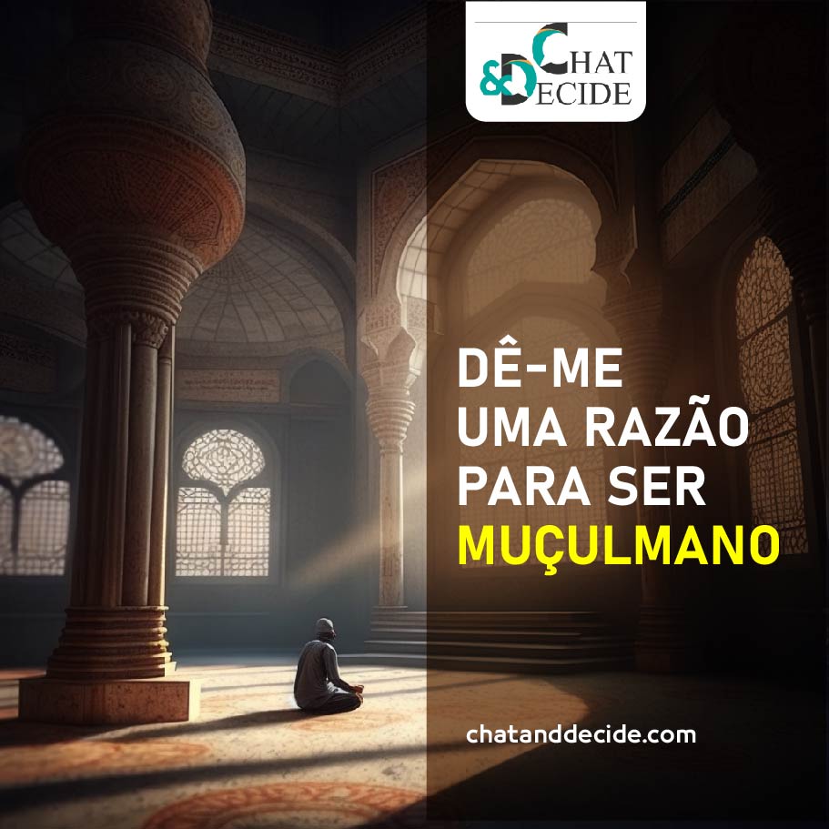 Dê-me uma razão para ser muçulmano