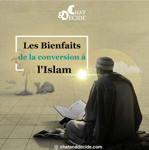 Les Bienfaits de la Conversion à l'Islam