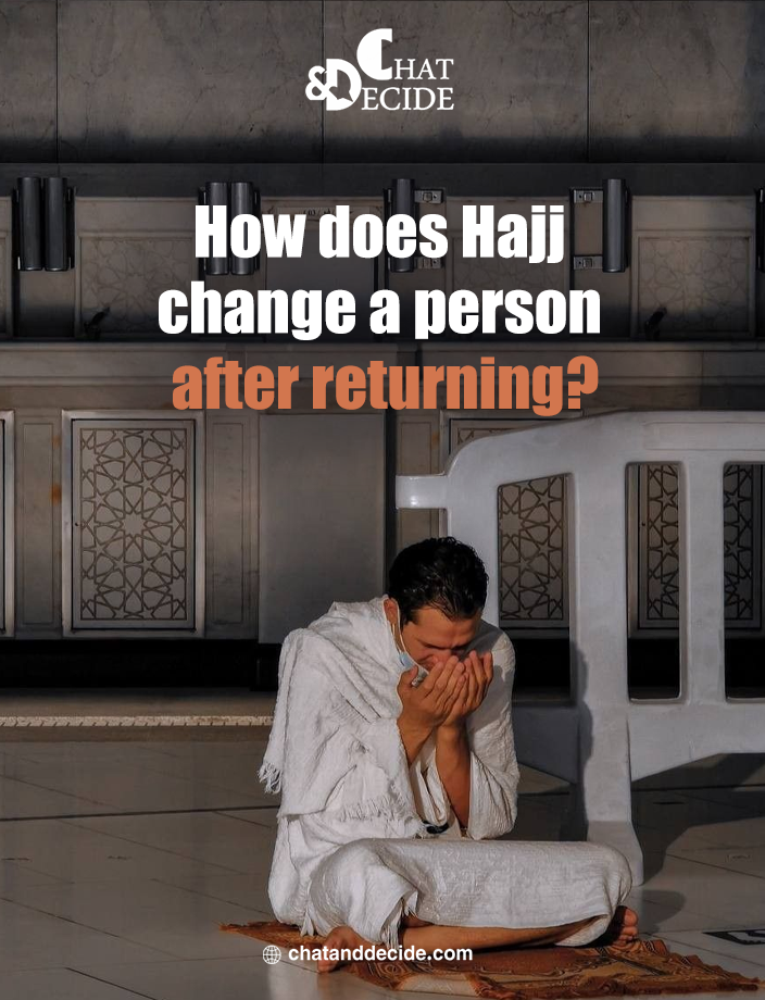 How does Hajj change a person after returning