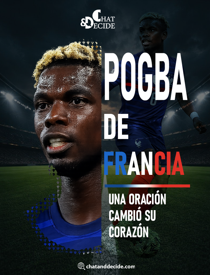 Pogba de Francia: Una oración cambió su corazón