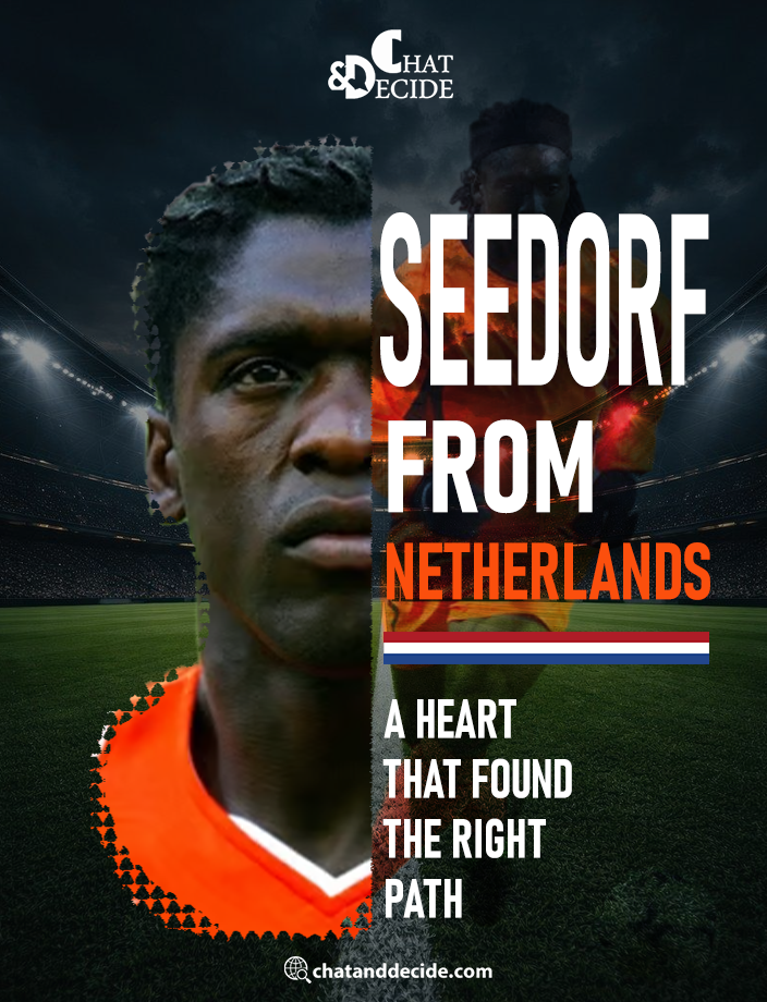 Seedorf from the Netherlands… A Heart That Found the Right Path