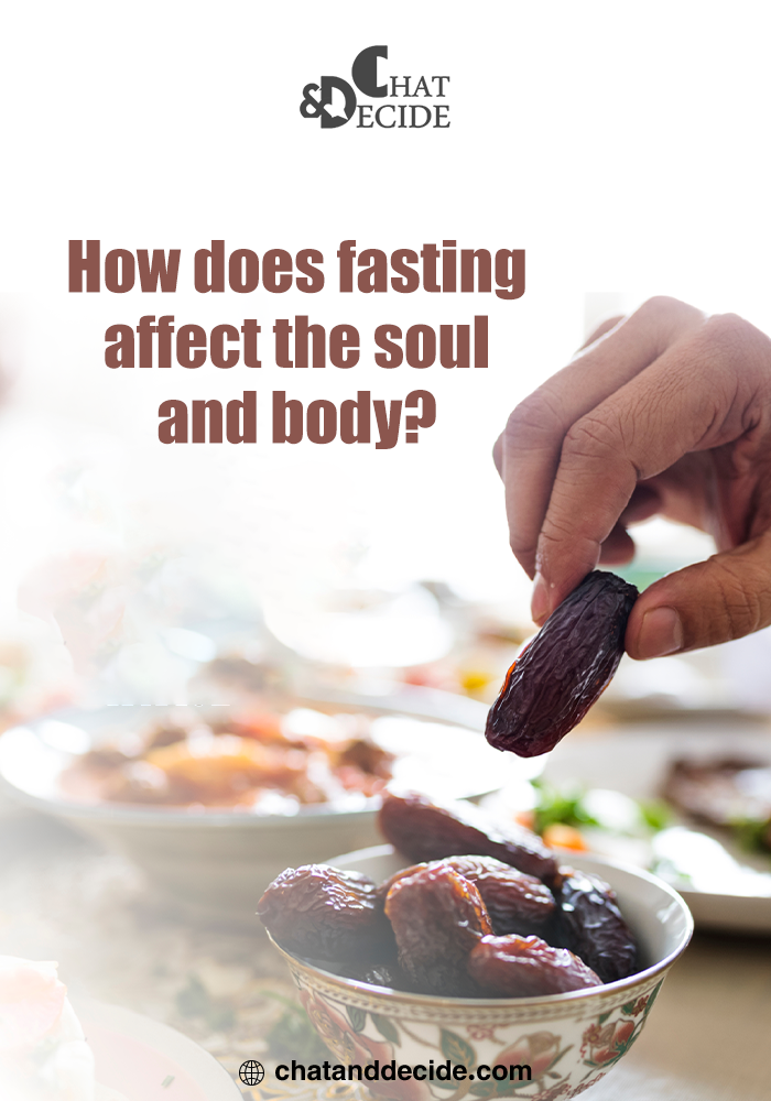 How does fasting affect the soul and body?