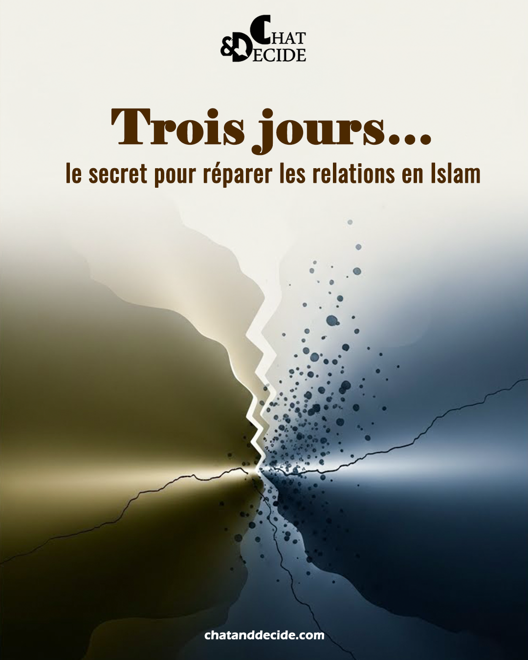 Trois jours… le secret pour réparer les relations en Islam