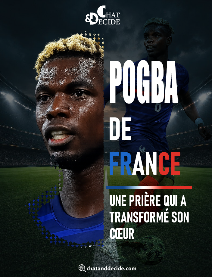 Pogba, de France… une prière qui a transformé son cœur