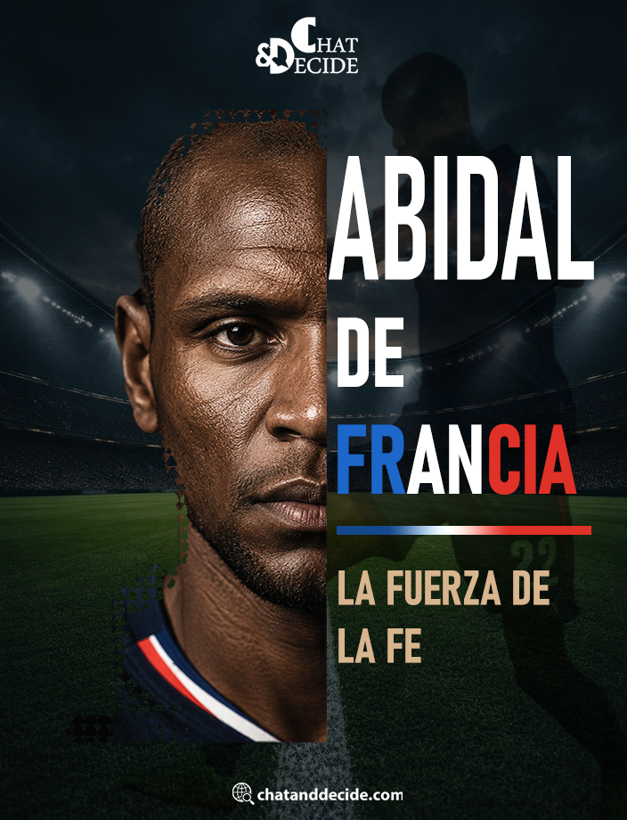 Abidal de Francia: La fuerza de la fe