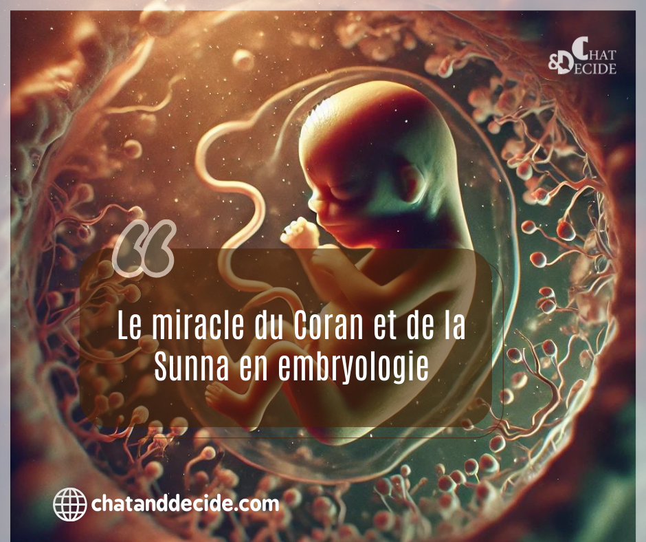 Le miracle du Coran et de la Sunna en embryologie